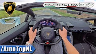 LAMBORGHINI Huracan EVO Spyder LOUD POV Test Drive by AutoTopNL [upl. by Rramaj]