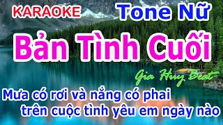 Karaoke Bản Tình Cuối Tone Nữ Nhạc Sống gia huy beat [upl. by Shaughn]