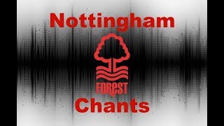 Nottingham Forests Best Football Chants Video  HD W Lyrics [upl. by Dane]