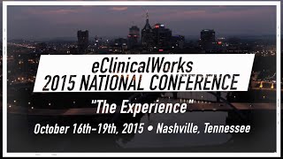 2015 eClinicalWorks National Conference The Experience [upl. by Roux851]