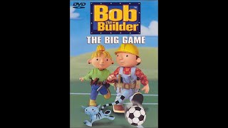 Opening to Bob the Builder The Big Game 2002 DVD [upl. by Silvana]