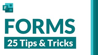 Top 25 Microsoft Forms tips and tricks [upl. by Netti]