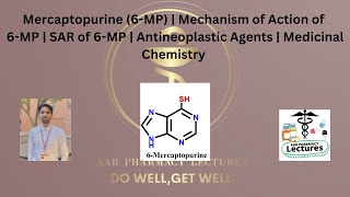 Mercaptopurine 6MP  Mechanism of Action of 6MP  SAR of 6MP  Antineoplastic Agents [upl. by Oguh]