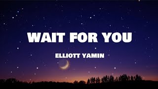 Elliott Yamin  Wait for you Lyrics [upl. by Amsirahc]