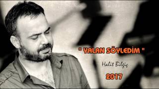 Halit Bilgiç  Yalan Söyledim [upl. by Meadows]