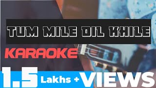 New Karaoke  Tum mile Dil khile  Raj barman [upl. by Benedicta]