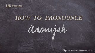 How to Pronounce Adonijah Real Life Examples [upl. by Mathilda637]