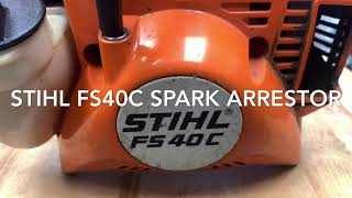 Spark Arrestor Stihl FS 40C [upl. by Anelis458]