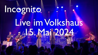 Incognito Zürich Volkshaus 15 Mai 2024 [upl. by Eittocs]