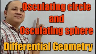 osculating circle and osculating sphere in differential geometry in hindi for Bsc Msc maths Hd sir [upl. by Enaht]