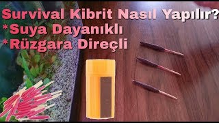 Kamp Kibriti Yapımı  Su Geçirmez  Rüzgara Dayanıklı [upl. by Arrim233]