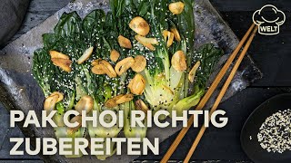 PAK CHOI Gesundes asiatisches Blattgemüse mit aromatischer Austernsauce  WELT Rezepte [upl. by Ahsiatal]