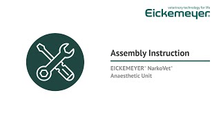 Assembly Instruction – EICKEMEYER® NarkoVet Anaesthetic Unit [upl. by Frydman]