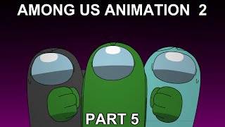 Among Us Animation 2 Part 5  Find [upl. by Llerrut]