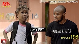 MY PET Mark Angel Comedy Episode 198 [upl. by Shena]