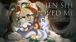 When She Loved Me  Complete Crookedstar amp Rainflower MAP [upl. by Ahtanaram724]