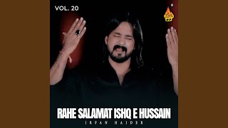 Rahe Salamat Ishq Hussaini [upl. by Naggem]