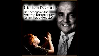 Gothards God Reflections on the Amazon Documentary quotShiny Happy Peoplequot [upl. by Arait30]