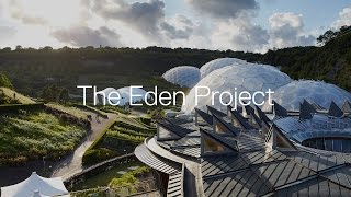 The Eden Project [upl. by Hannus]