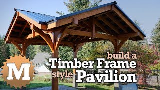 Timber Frame Style Pavilion Gazebo for Backyard or Patio  post and beam [upl. by Ggerg550]