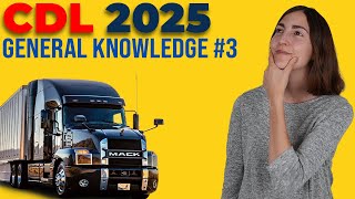 CDL General Knowledge Test 3 2025 60 Questions with Explained Answers [upl. by Averat]