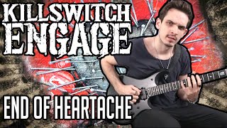 Killswitch Engage  The End Of Heartache  GUITAR COVER 2020  Screen Tabs [upl. by Zeus]