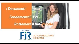 I Documenti Fondamentali Per Rottamare la Tua Auto [upl. by Enawd285]