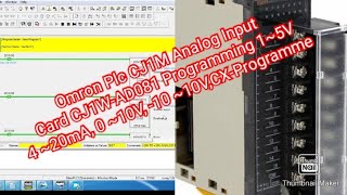 Omron Plc CJ1M Analog Input Card CJ1WAD081 Programming 15V4 20mA 0 10V 10 10VCXProgrammer [upl. by Fiel]