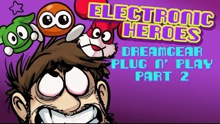 Electronic Heroes  DreamGear Plug n Play Part 2 [upl. by Nerraf]