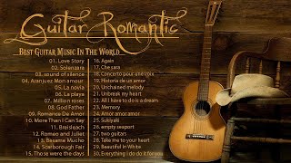 TOP 30 INSTRUMENTAL MUSIC ROMANTIC  Soft Relaxing Romantic Guitar Music  Guitar Acoustic [upl. by Iew]