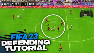 HOW TO DEFEND IN FIFA 23  Complete Defending Tutorial [upl. by Afrika]