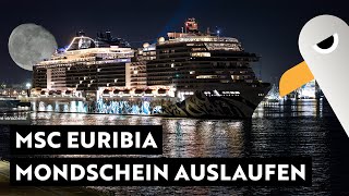 Mondschein Auslaufen ⚓️ MSC EURIBIA 🛳️ Heute mit SchiffshornQuiz 📢 [upl. by Ayanet758]