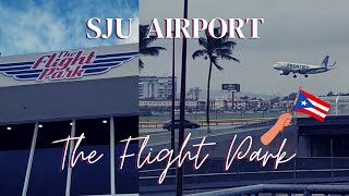 SJU Airport  The Flight Park  Plane spotting  Carolina PR [upl. by Nanda]