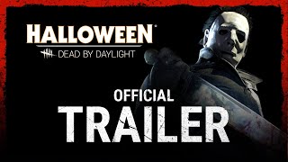 Dead by Daylight  The Halloween Chapter  Official Trailer [upl. by Fried]