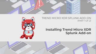 Trend Micro XDR for SIEM Systems  Installing the Trend Micro XDR Splunk Addon Part 1 [upl. by Giustina361]