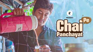 Chai Pe Panchayat  Ft Chandan Roy Latin Ghai Vaibhav Thakkar amp Takesh  Flick  The Zoom Studios [upl. by Devan]