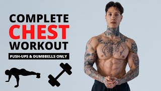 COMPLETE Chest Workout  Pushups amp Dumbbells ONLY [upl. by Alyakim694]