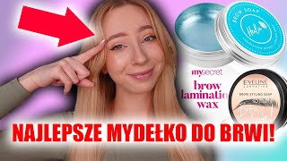 NAJLEPSZE MYDEŁKO DO BRWI  WIELKI TEST MYDEŁEK DO BRWI CZ 2  MYSECRET EVELINE HULU [upl. by Arahsal556]