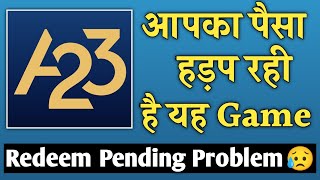 How To Solve a23 rummy Redeem Pending Problem [upl. by Argela]