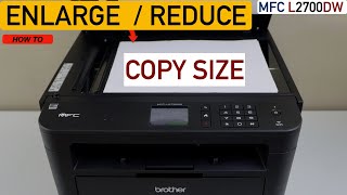 How To Enlarge Reduce Copy Size With Your Brother MFC L2700dw Printer [upl. by Odnalra]