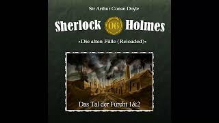 Sherlock Holmes Die alten Fälle Reloaded 06 quotDas Tal der Furchtquot Komplettes Hörspiel [upl. by Atwekk]