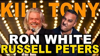 KILL TONY 508  RON WHITE  RUSSELL PETERS [upl. by Grayson456]