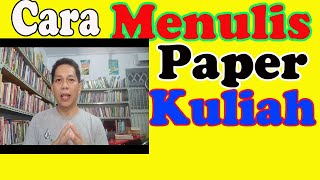 Menulis Paper KuliahAkademik Pendahuluan Part 1 [upl. by Oknuj]