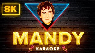 Barry Manilow  Mandy  8K Video Karaoke Version [upl. by Ybba538]