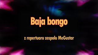 KARAOKE  MeGustar  Baja bongo [upl. by Baxter757]