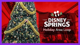 Disney Springs Holiday Area Loop [upl. by Arvell46]