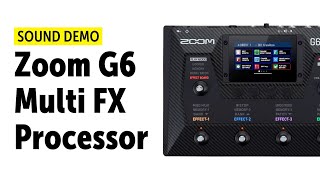 Zoom G6 MultiEffects Processor  Sound Demo no talking [upl. by Wandis]