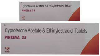 PINKEVA 35 TABLETS Cyproterone Acetate amp Ethinylestradiol Tablets [upl. by Dalenna]