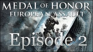 Lets Play Medal of Honor European Assault  Episode 2 quotRaid on St Nazairequot [upl. by Millman]