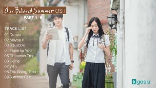 Full Part 1  8 Our Beloved Summer OST  그 해 우리는 OST  Playlist [upl. by Annawal]